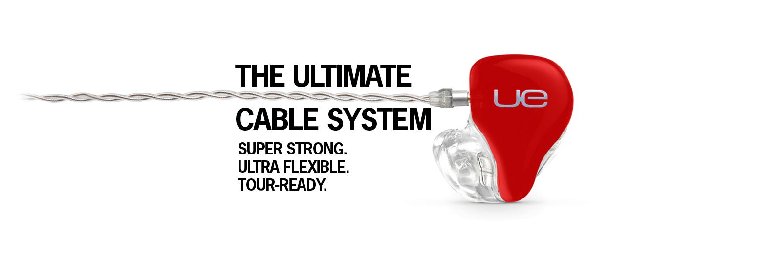Ultimate Ears custom IEM cable system banner showing the braided cable and connector